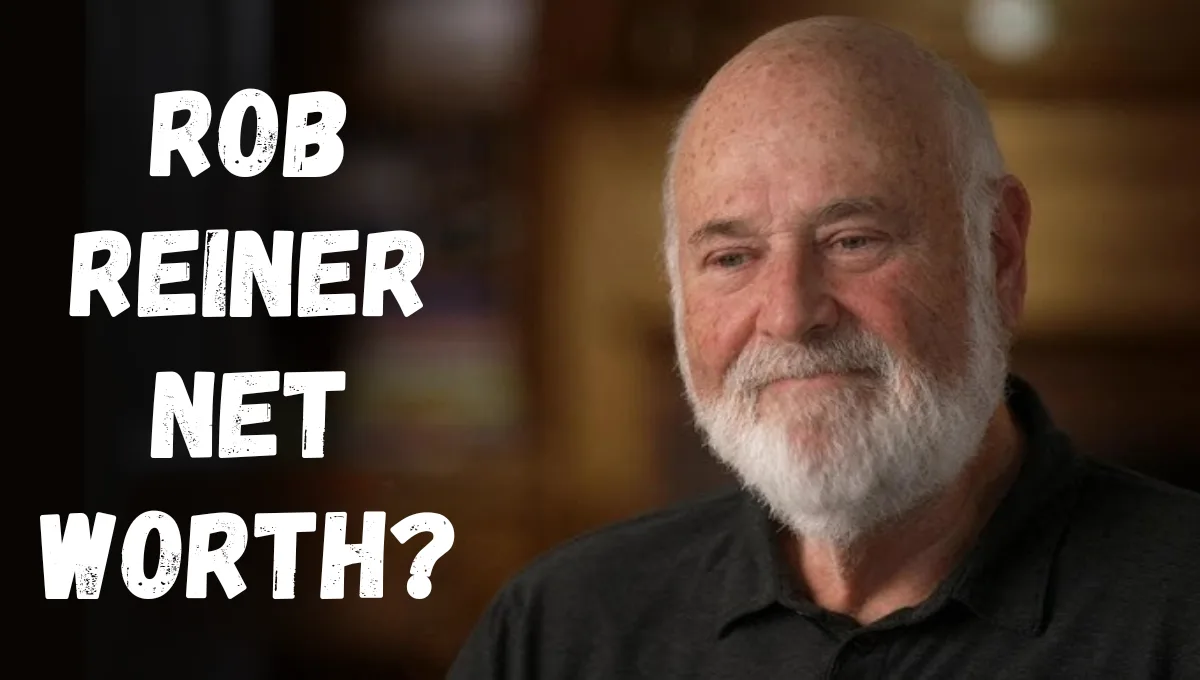 Rob Reiner Net Worth: A Look at the Late Director's Wealth, Biography, Height, Weight and Interesting Facts
